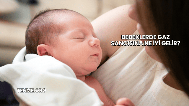 Bebeklerde Gaz Sancısına Ne İyi Gelir?