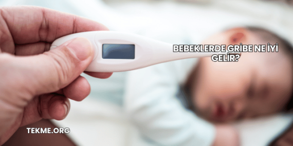 Bebeklerde Gribe Ne İyi Gelir?
