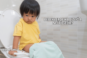 Bebeklerde Kabızlığa Ne İyi Gelir?