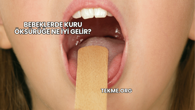 Bebeklerde Kuru Öksürüğe Ne İyi Gelir?