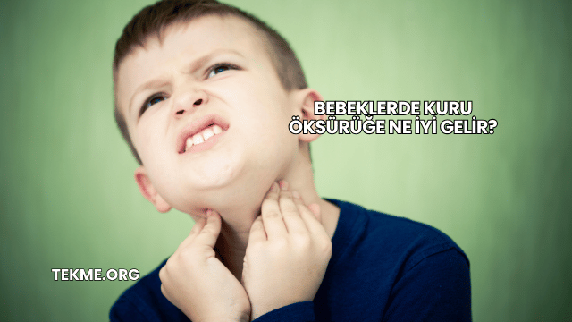 Bebeklerde Kuru Öksürüğe Ne İyi Gelir?