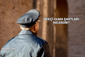 Bekçi Olma Şartları Nelerdir?