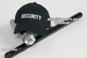 Bekçilik Şartları Nelerdir?