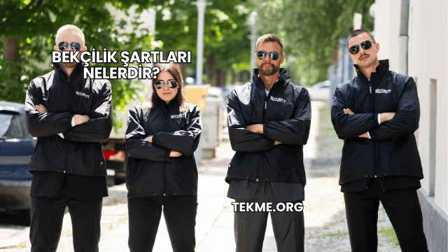 Bekçilik Şartları Nelerdir?