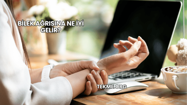 Bilek Ağrısına Ne İyi Gelir?