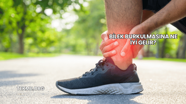 Bilek Burkulmasına Ne İyi Gelir?