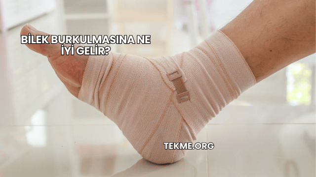 Bilek Burkulmasına Ne İyi Gelir?
