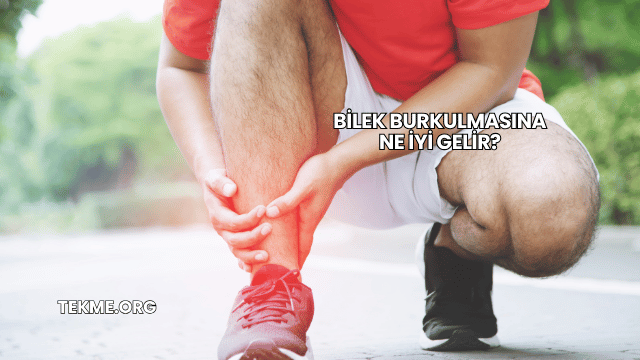 Bilek Burkulmasına Ne İyi Gelir?