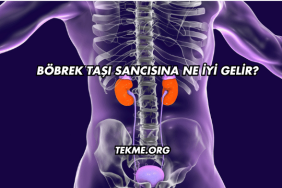 Böbrek Taşı Sancısına Ne İyi Gelir?
