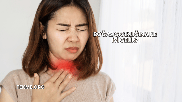 Boğaz Gıcıklığına Ne İyi Gelir?