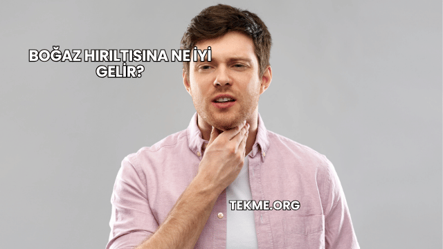 Boğaz Hırıltısına Ne İyi Gelir?