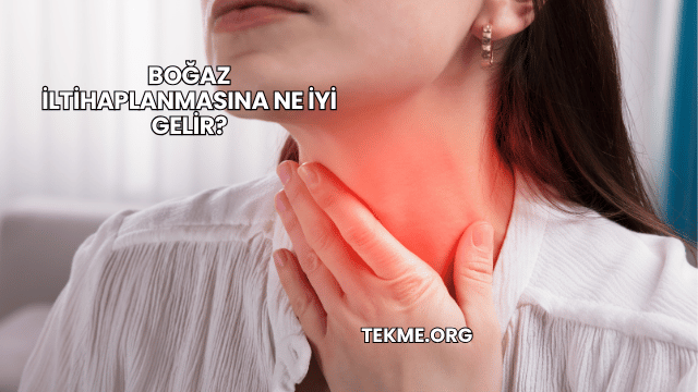 Boğaz İltihaplanmasına Ne İyi Gelir?