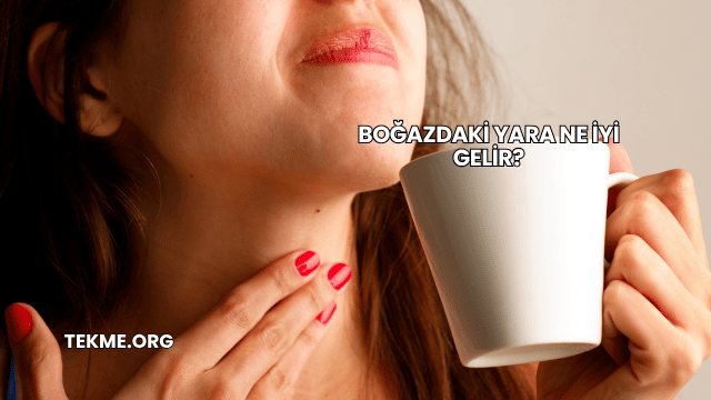 Boğazdaki Yara Ne İyi Gelir?