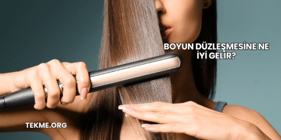 Boyun Düzleşmesine Ne İyi Gelir?