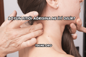 Boyun Fıtığı Ağrısına Ne İyi Gelir?
