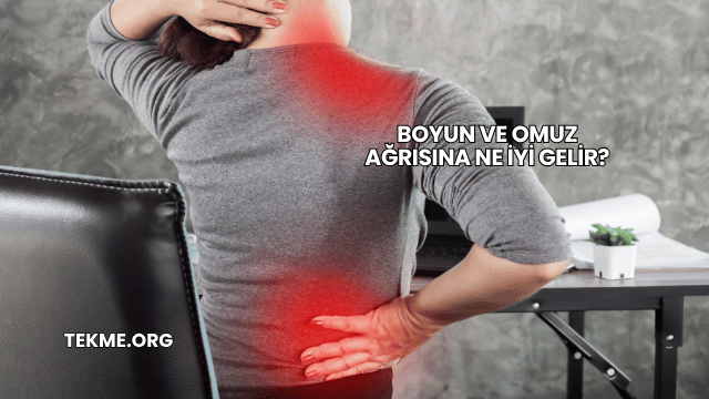 Boyun ve Omuz Ağrısına Ne İyi Gelir?