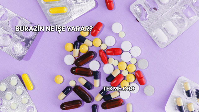Burazin Ne İşe Yarar?