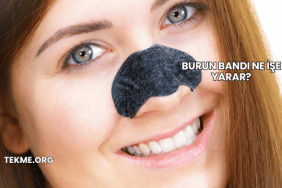 Burun Bandı Ne İşe Yarar?