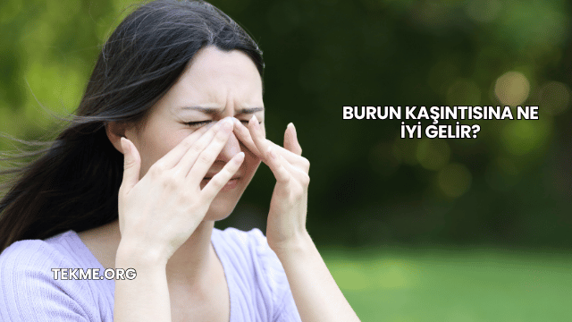Burun Kaşıntısına Ne İyi Gelir?