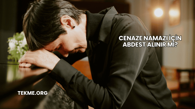 Cenaze Namazı İçin Abdest Alınır mı?