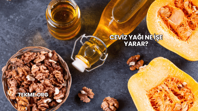 Ceviz Yağı Ne İşe Yarar?