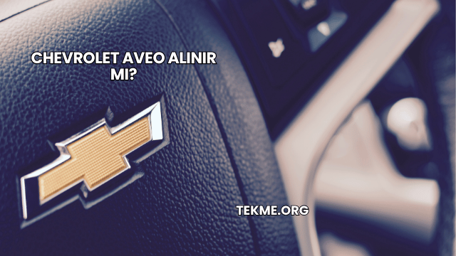 Chevrolet Aveo Alınır mı?