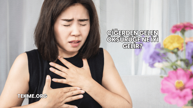 Ciğerden Gelen Öksürüğe Ne İyi Gelir?