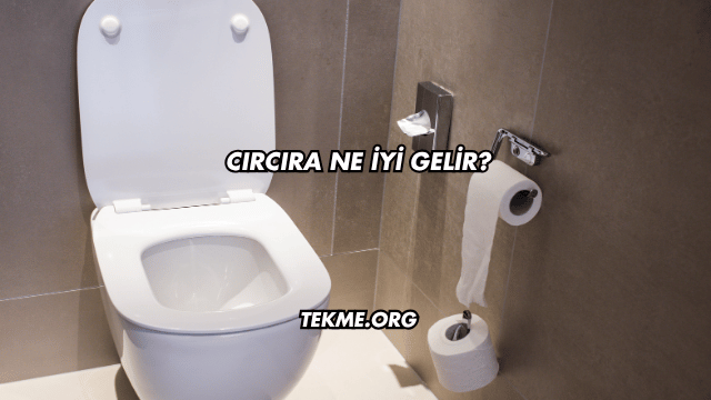 Cırcıra Ne İyi Gelir?