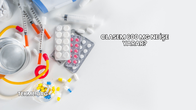 Clasem 600 Mg Ne İşe Yarar?
