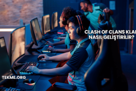 Clash Of Clans Klan Nasıl Geliştirilir?