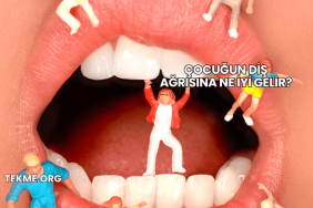Çocuğun Diş Ağrısına Ne İyi Gelir?