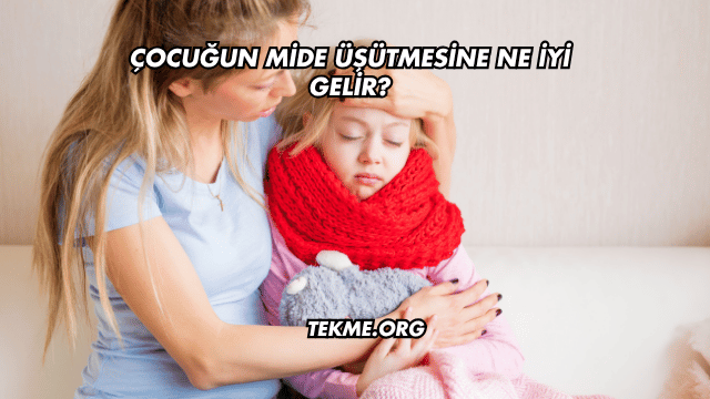 Çocuğun Mide Üşütmesine Ne İyi Gelir?