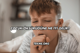 Çocuk Öksürüğüne Ne İyi Gelir?