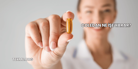 Coledan Ne İşe Yarar?