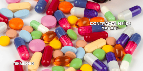 Contramal Ne İşe Yarar?