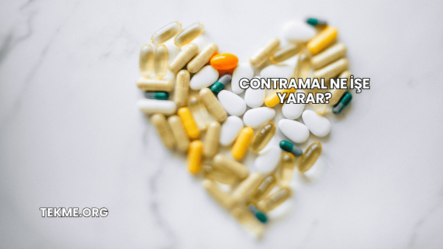 Contramal Ne İşe Yarar?