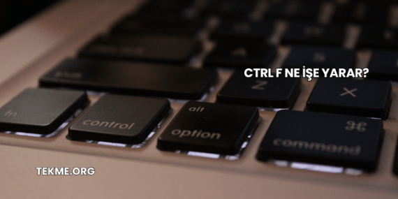 Ctrl F Ne İşe Yarar?