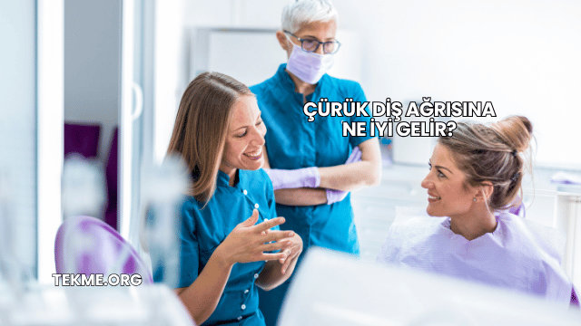 Çürük Diş Ağrısına Ne İyi Gelir?