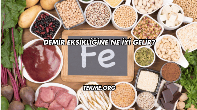 Demir Eksikliğine Ne İyi Gelir?