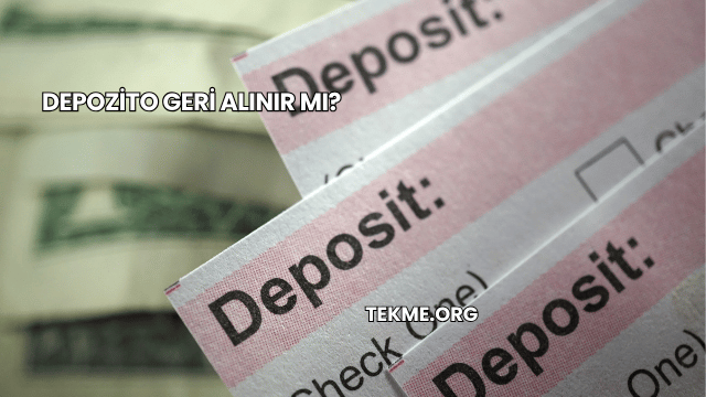 Depozito Geri Alınır mı?