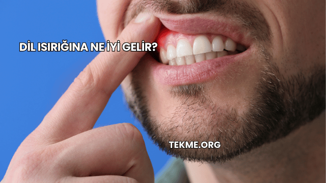 Dil Isırığına Ne İyi Gelir?