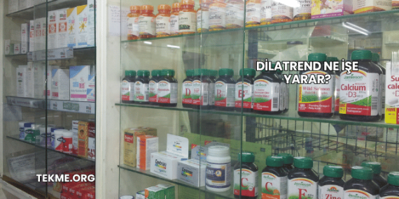 Dilatrend Ne İşe Yarar?