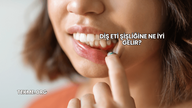 Diş Eti Şişliğine Ne İyi Gelir?