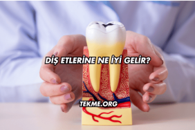 Diş Etlerine Ne İyi Gelir?