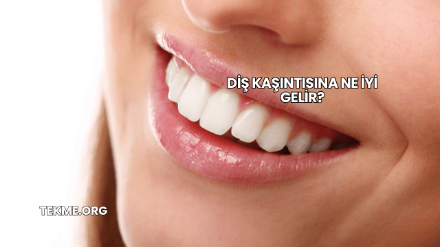 Diş Kaşıntısına Ne İyi Gelir?