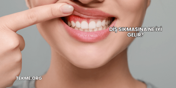 Diş Sıkmasına Ne İyi Gelir?