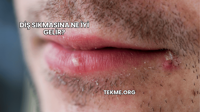 Diş Sıkmasına Ne İyi Gelir?