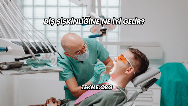 Diş Şişkinliğine Ne İyi Gelir?