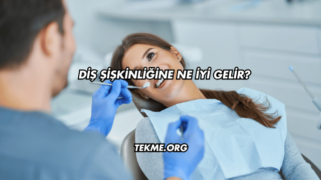 Diş Şişkinliğine Ne İyi Gelir?
