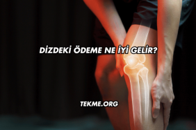 Dizdeki Ödeme Ne İyi Gelir?